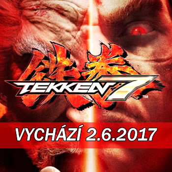Začátkem června konečně vyjde Tekken 7